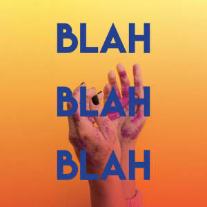Listen to Blah Blah Blah song with lyrics from Princess Beat