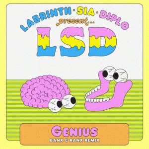 ดาวน์โหลดและฟังเพลง Genius (Banx & Ranx Remix) พร้อมเนื้อเพลงจาก LSD