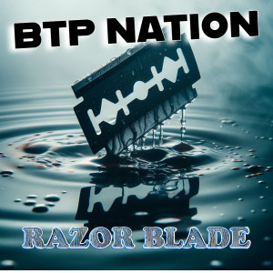 Album Razor Blade from BTP NATION