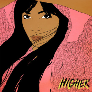 Listen to Higher song with lyrics from Kwamie Liv