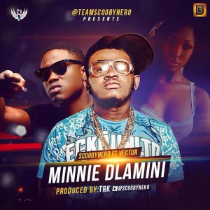 Listen to Minnie Dlamini (Explicit) song with lyrics from Scooby Nero