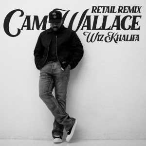 收聽Cam Wallace的Retail (Remix)歌詞歌曲