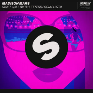 ดาวน์โหลดและฟังเพลง Night Call (with Letters from Pluto) พร้อมเนื้อเพลงจาก Madison Mars