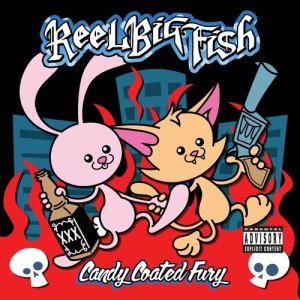 อัลบัม Candy Coated Fury ศิลปิน Reel Big Fish