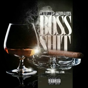 收聽550 Madoff的Boss Shit (Explicit)歌詞歌曲