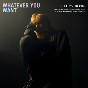 Lucy Rose的專輯Whatever You Want