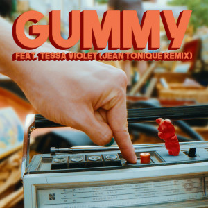 Album Gummy (feat. Tessa Violet) (Jean Tonique Remix) oleh Tessa Violet