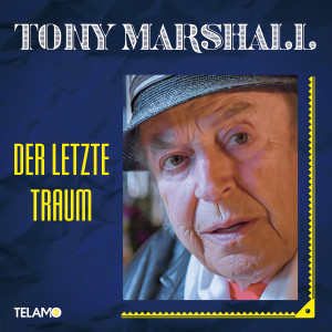 อัลบัม Der letzte Traum ศิลปิน Tony Marshall