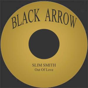 ดาวน์โหลดและฟังเพลง Out Of Love พร้อมเนื้อเพลงจาก Slim Smith