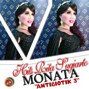 Rita Sugiarto的專輯Monata Hits Rita Sugiarto Antibiotik, Pt. 3