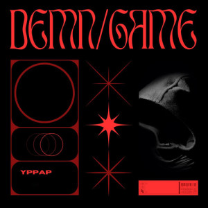 Album DEMN/GAME (Explicit) oleh Yppap