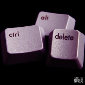 Tomy K.的專輯CTRL ALT DELETE (feat. Doht) [Explicit]