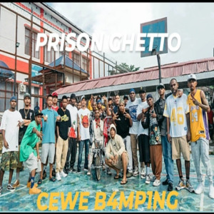 Listen to Cewe B4mp1ng (Explicit) song with lyrics from Prison Ghetto