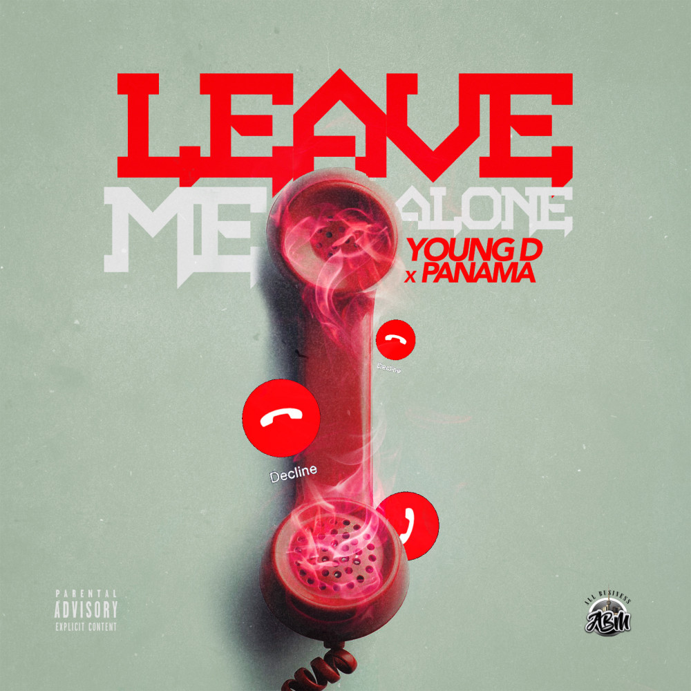 Leave Me Alone (feat. Panama) (Explicit)