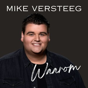 อัลบัม Waarom ศิลปิน Mike Versteeg