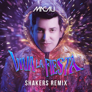 อัลบัม VIVA LA FIESTA (ShakerS Remix) ศิลปิน Shakers