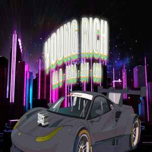 Dengarkan Young Rich (Explicit) lagu dari 3HT dengan lirik