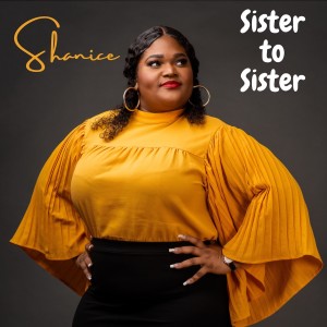 Album Sister to Sister (Dominica Calypso 2022) oleh Shanice