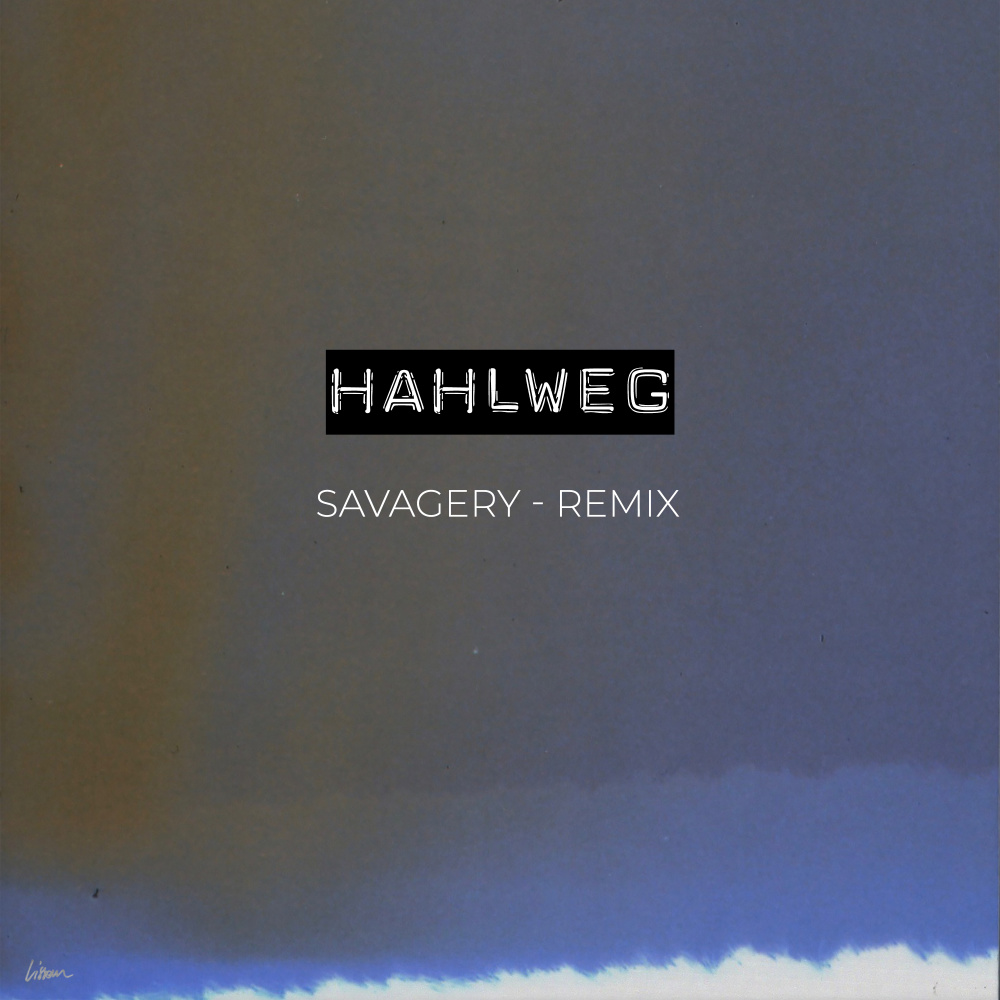 Savagery (Hahlweg Remix)