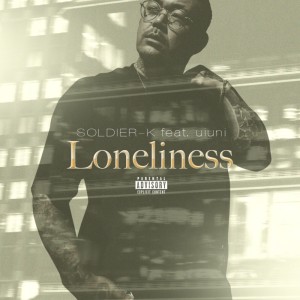 Album Loneliness (feat. uiuni) from SOLDIER-K