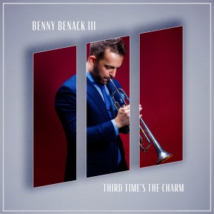 Benny Benack III的專輯Third Times the Charm
