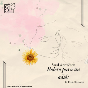 ดาวน์โหลดและฟังเพลง Bolero para un Adiós พร้อมเนื้อเพลงจาก Sarala