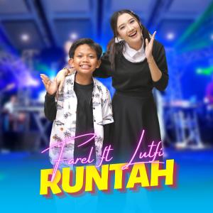 Dengarkan lagu Runtah nyanyian Farel Prayoga dengan lirik
