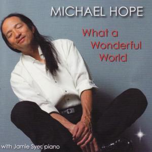 收聽Michael Hope的What A Wonderful World歌詞歌曲
