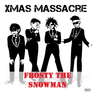 ดาวน์โหลดและฟังเพลง Frosty the Snowman พร้อมเนื้อเพลงจาก Xmas Massacre
