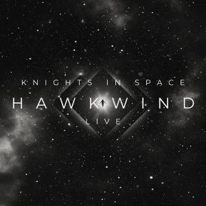 Hawkwind的专辑Knights in Space Live