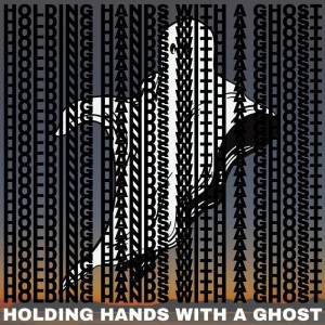 Holding Hands with a Ghost dari Jonas Hayes