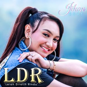 收聽Jihan Audy的Lelah Dilatih Rindu歌詞歌曲