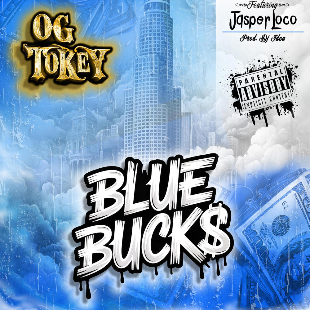 Blue Bucks (feat. Jasper Loco & DJ Idea|Explicit)