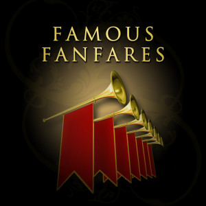 Various Artists的專輯Famous Fanfares