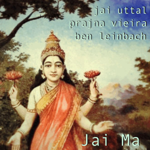 收聽Jai Uttal And The Pagan Love Orchestra的Jai Ma歌詞歌曲