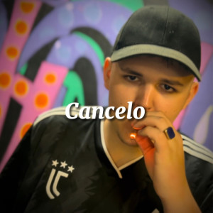 ดาวน์โหลดและฟังเพลง Cancelo (Explicit) พร้อมเนื้อเพลงจาก Roley