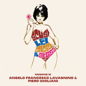 ดาวน์โหลดและฟังเพลง Scusi, lei conosce il sesso? (Titoli) พร้อมเนื้อเพลงจาก Angelo Francesco Lavagnino