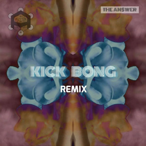 Album The Answer (Remix) oleh Kick Bong