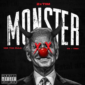 อัลบัม Monster (feat. YK-TMV & Vee Tha Rula) (Explicit) ศิลปิน 2xTim