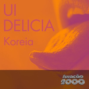 ดาวน์โหลดและฟังเพลง Ui Delícia พร้อมเนื้อเพลงจาก Koreia