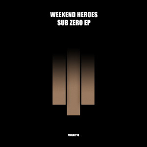 Weekend Heroes的专辑Sub Zero - EP