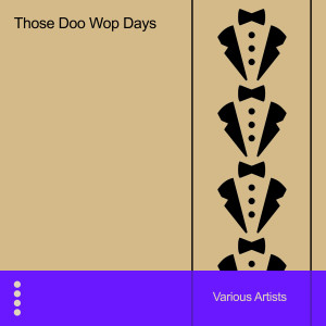 Various的專輯Those Doo Wop Days