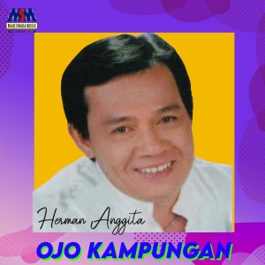 Herman Anggita的專輯Ojo Kampungan