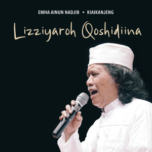 อัลบัม Lizziyaroh Qoshidiina ศิลปิน Emha Ainun Nadjib