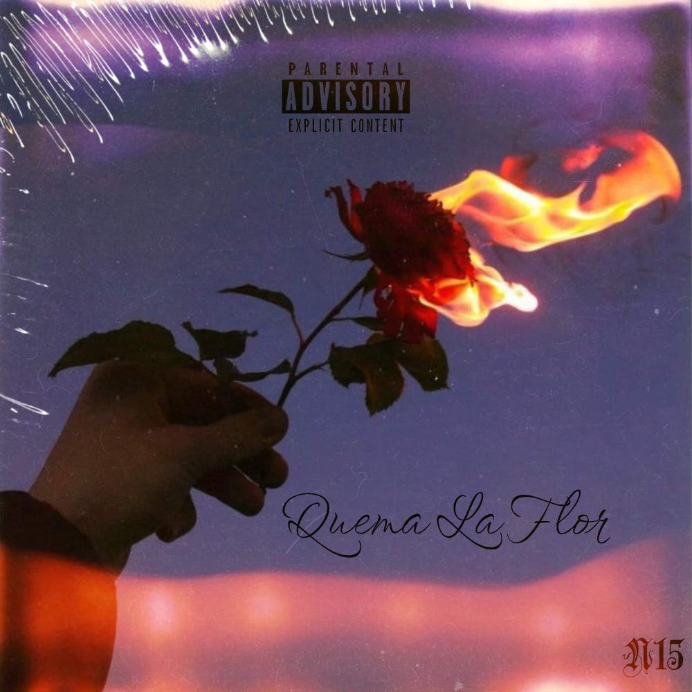 Quema La Flor (Explicit)