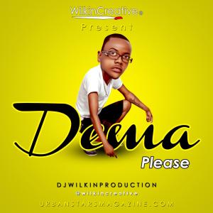 ดาวน์โหลดและฟังเพลง Dema Please พร้อมเนื้อเพลงจาก Wilkin Di Black