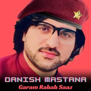 Listen to Garam Rabab Saaz song with lyrics from Danish Mastana