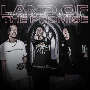 Glokenzo的專輯LAND OF THE PROMISE (feat. OG Kelly & Bougie Papi) [Explicit]