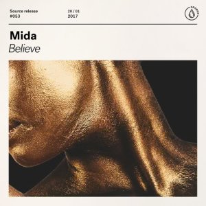 收聽Mida的Believe (Extended Mix)歌詞歌曲