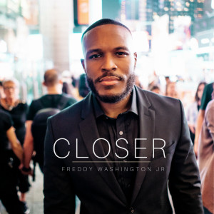 Album Closer from Freddy Washington Jr